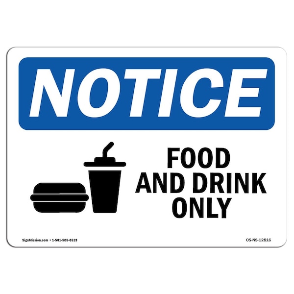Safety Sign, OSHA Notice, 3.5" Height, Food And Drink Only Sign With Symbol, Landscape, 10PK